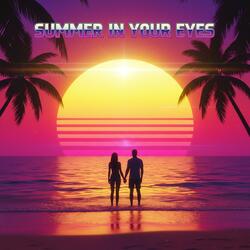 Summer In Your Eyes