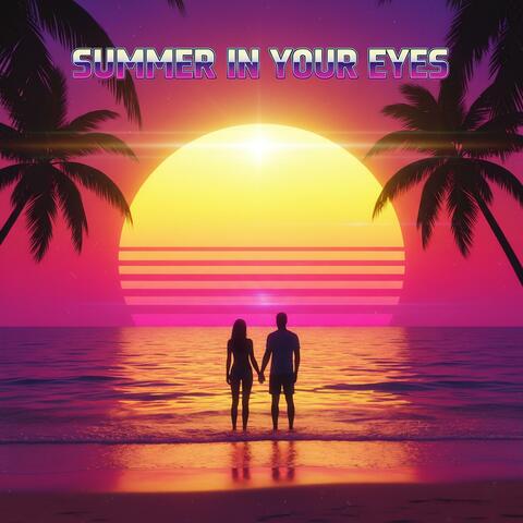 Summer In Your Eyes