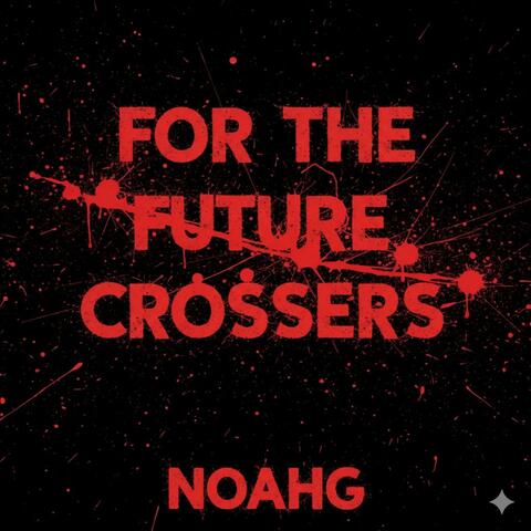 For the future crossers
