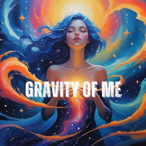 Gravity Of Me