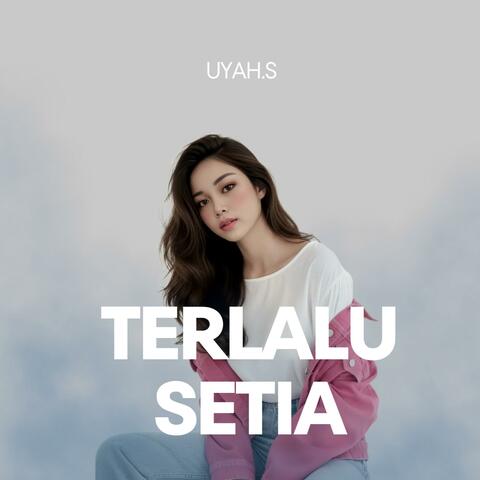Terlalu Setia
