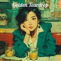 Golden Teardrop