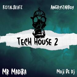 Tech House 2 (feat. Moji De djy & Angrystarboy)