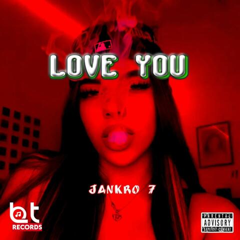 Love You (feat. Jankro 7)