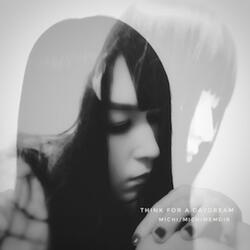 THINK FOR A DAYDREAM