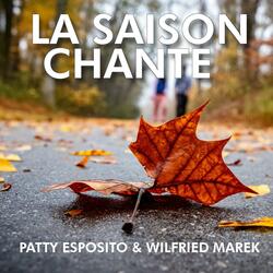 La Saison chante (feat. Patty Esposito)