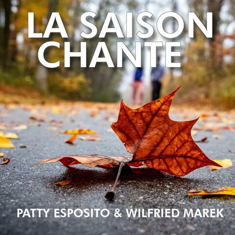 La Saison chante (feat. Patty Esposito)