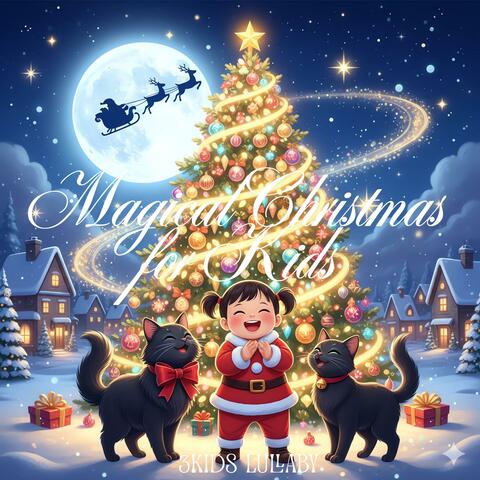 Magical Christmas for Kids