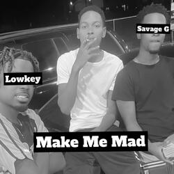 Make Me Mad (feat. Lowkey)