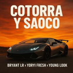 COTORRA Y SAOCO (feat. Yoryi Fresh & Young look)