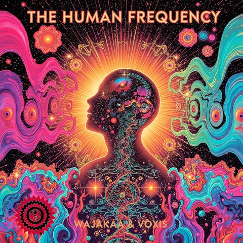 The Human Frequency—it is a living field of PSY vibration