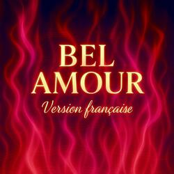 BEL AMOUR (Version française)