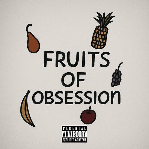Fruits of Obsession (feat. VC.TAURIUS)