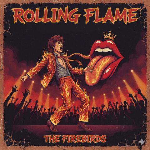 Rolling Flame (A tribute to Mick Jagger)