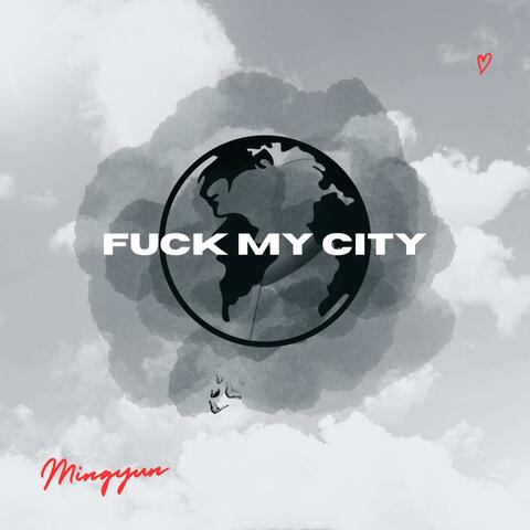 Fuck my city