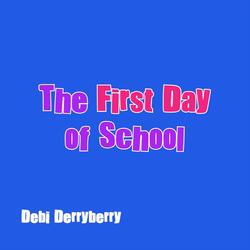 The First Day of School