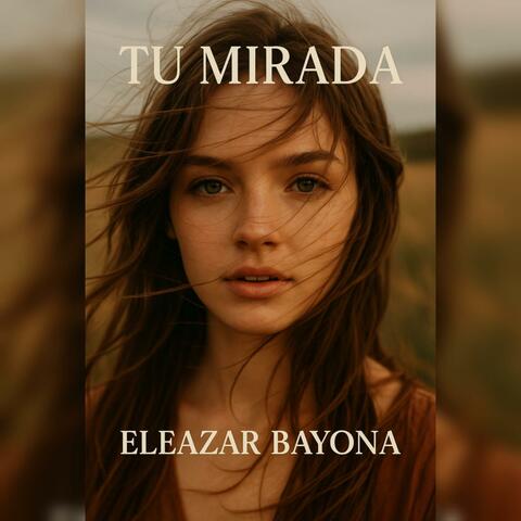 Tu mirada (feat. Eleazar Bayona) [Banda Version]