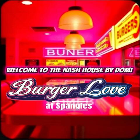 Burger Love at Spangles