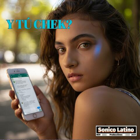 Y tú Chek?