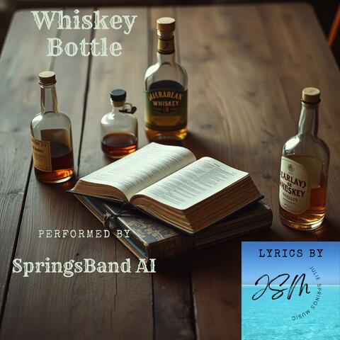 Whiskey Bottle (feat. SpringsBand AI) [Demo]