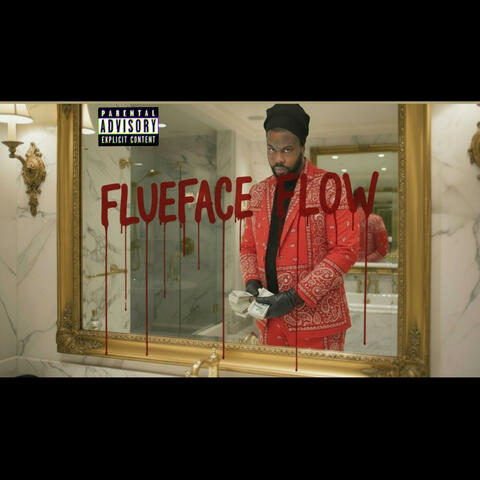 FLUEFACE FLOW