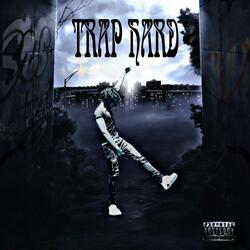 Trap Hard