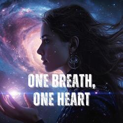 One Breath, One Heart