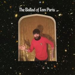 The Ballad of Tom Paris