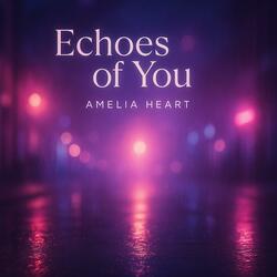 Echoes of You