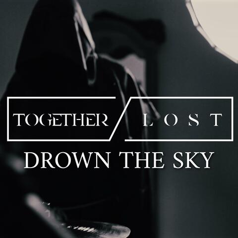 Drown The Sky