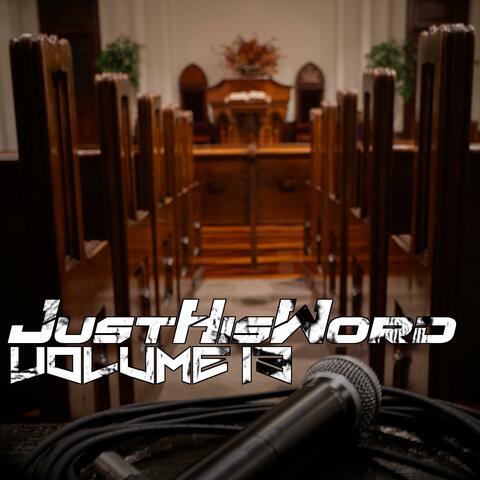 JustHisWord, Vol. 13