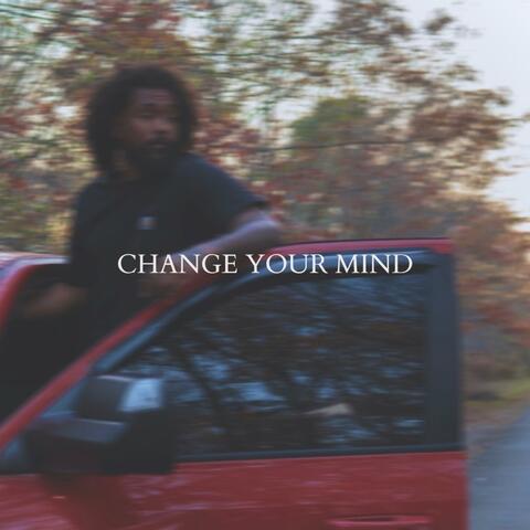Change Your Mind