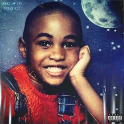 MAKE MY DAY FREESTYLE