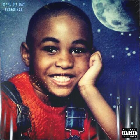 MAKE MY DAY FREESTYLE