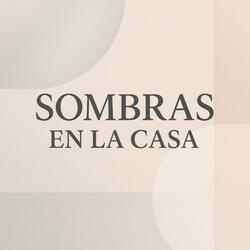 Sombras En La Casa