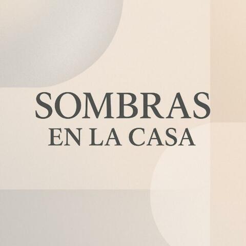Sombras En La Casa