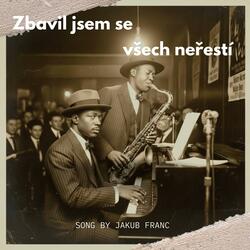 Zbavil jsem se všech neřestí