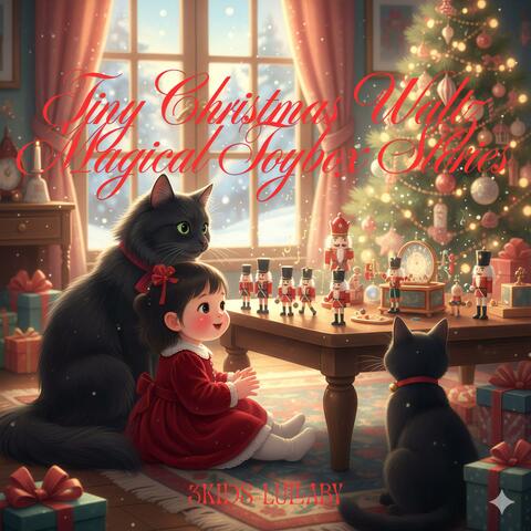 Tiny Christmas Waltz – Magical Toybox Stories