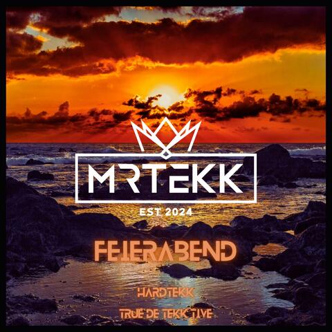 Feierabend (feat. TEKKISLOVE) [Hardtekk]