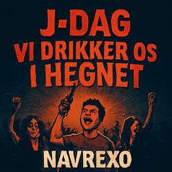 J Dag Vi Drikker os i Hegnet (Extended Version)