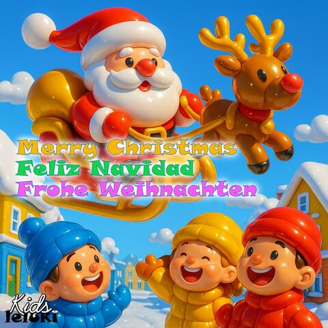 Merry Christmas, Feliz Navidad, Frohe Weihnachten