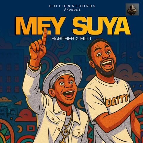 Mey Suya (feat. Fido)