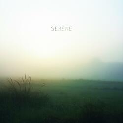 Serene