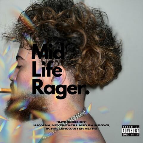 MID LIFE RAGER (INTERMISSION)