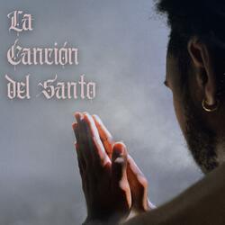 La Canción del Santo
