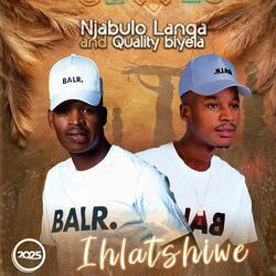 Ihlatshiwe (Njabulo Langa and Quality Biyela)