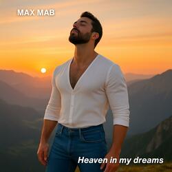 Heaven in my dreams