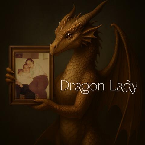 Dragon Lady (Sharons Song)