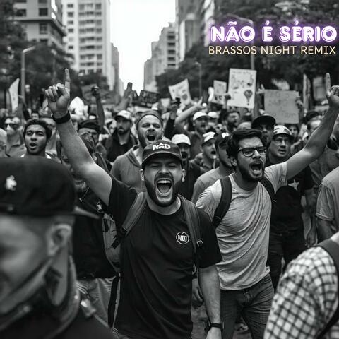 Não é Sério Negra Li (BRASSOS NIGHT Remix)