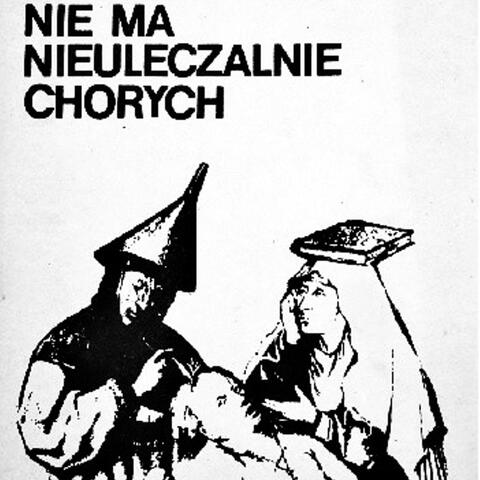 Nie ma nieuleczalnie chorych